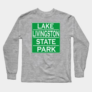LAKE LIVINGSTON STATE PARK Long Sleeve T-Shirt